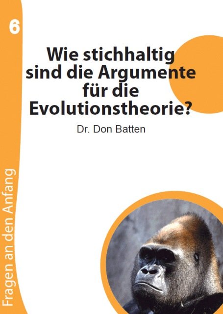 Wie stichhaltig sind die Argumente für die Evolutionstheorie?